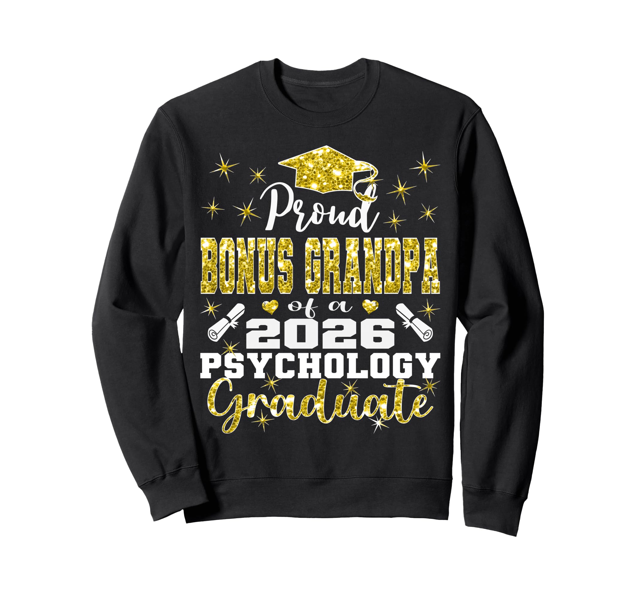 Proud Bonus Grandpa 2026 Psychology Sweatshirt - Fun Novelty Design Unisex - T-Shirt, Sweatshirt, Hoodie