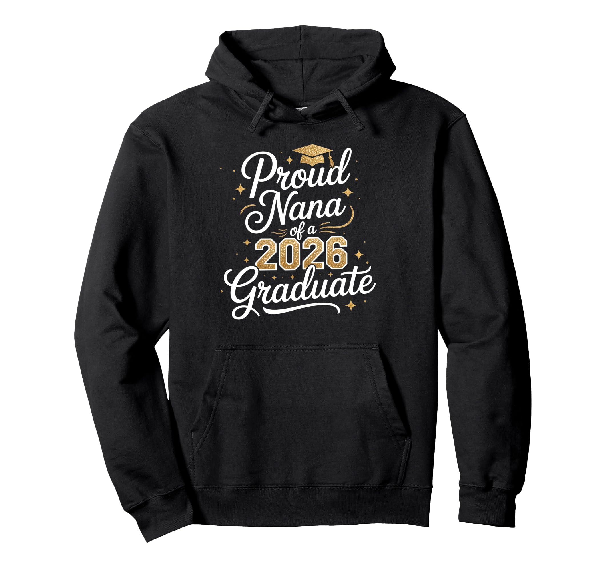 Proud Nana Class 2026 Graduate Hoodie - Aesthetic Graphic Men Women - T-Shirt, Sweatshirt, Hoodie
