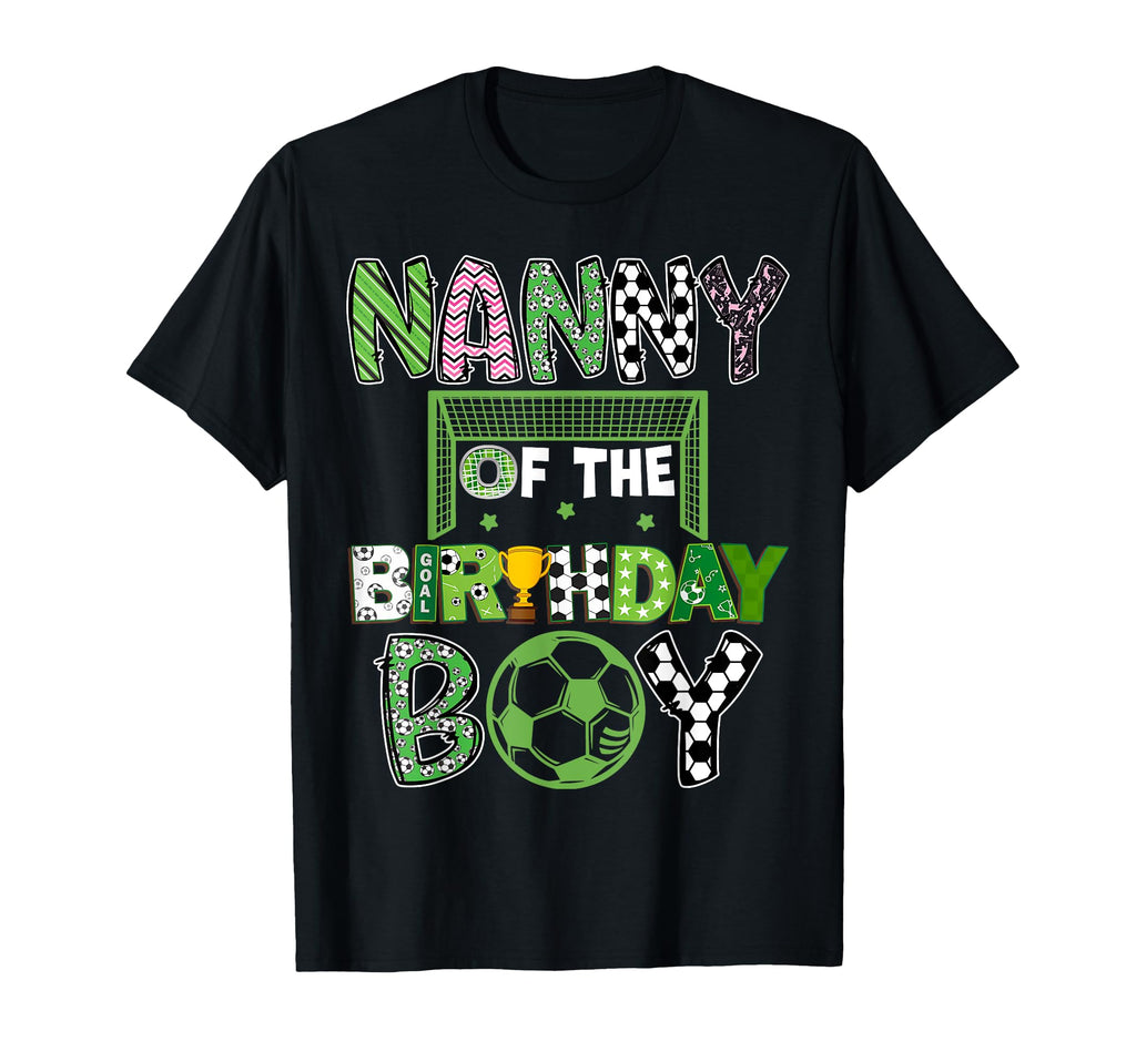 Nanny Birthday Soccer Player T-Shirt - Aesthetic Graphic for Adults - T-Shirt, Sweatshirt, Hoodie