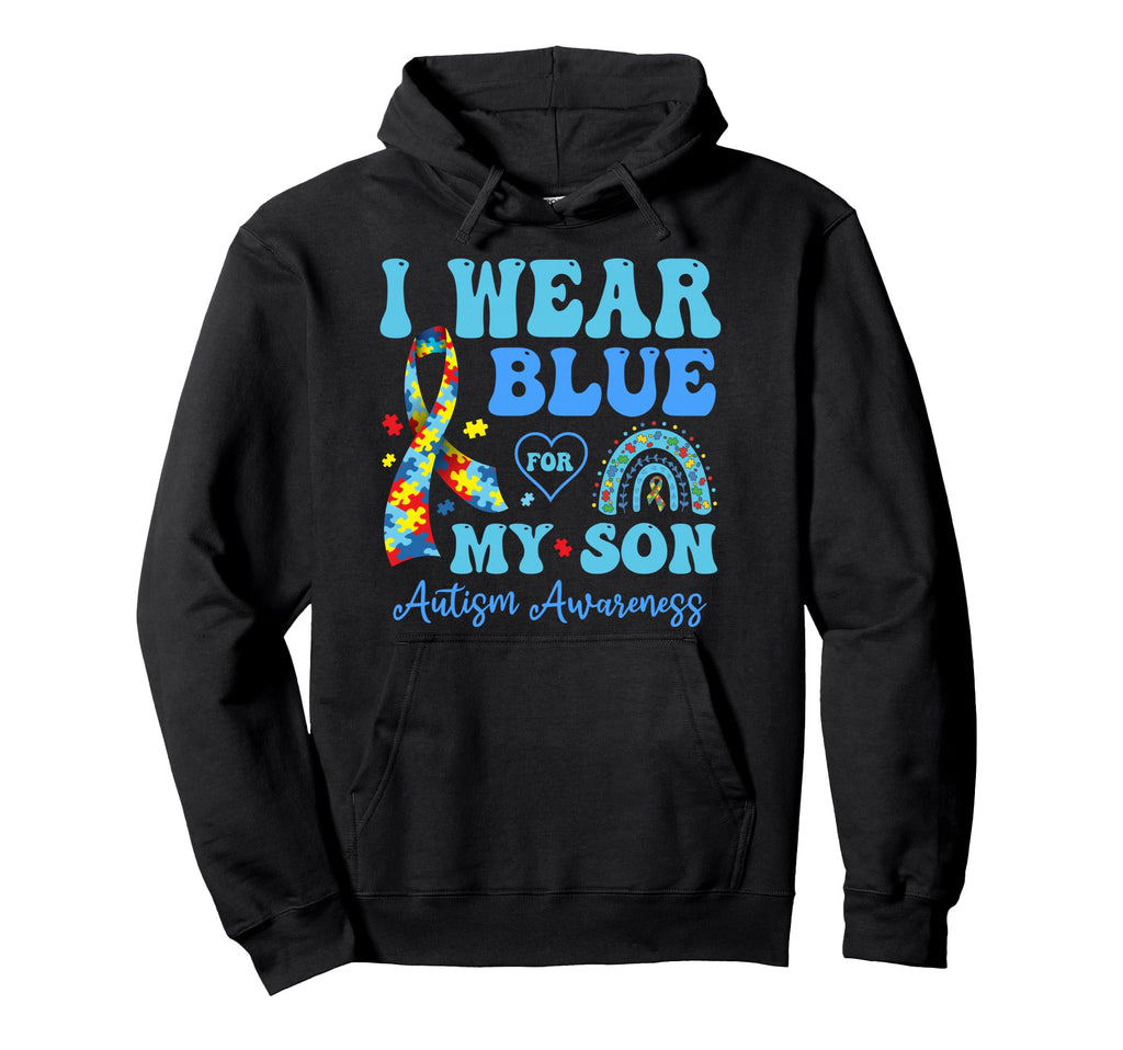 I Wear Blue My Son Autism Awareness Mom Hoodie - Fun Novelty Design Unisex - T-Shirt, Sweatshirt, Hoodie