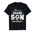 Thats My Grandson Out There Football T-Shirt - Streetwear Style Unisex - T-Shirt, Sweatshirt, Hoodie
