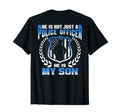 My Son Is Police Officer Thin Blue T-Shirt - Fun Novelty Design for Adults - T-Shirt, Sweatshirt, Hoodie