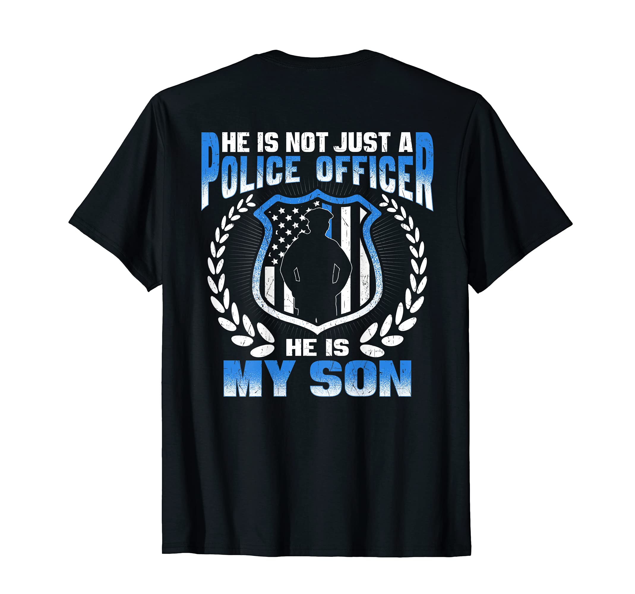 My Son Is Police Officer Thin Blue T-Shirt - Fun Novelty Design for Adults - T-Shirt, Sweatshirt, Hoodie