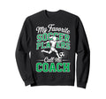 Soccer Coach My Favorite Soccer Sweatshirt - Graphic Print Men Women - T-Shirt, Sweatshirt, Hoodie
