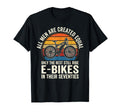 Funny Dad 70Th Birthday Fathers Day E Bike T-Shirt - Unique Graphic Unisex - T-Shirt, Sweatshirt, Hoodie
