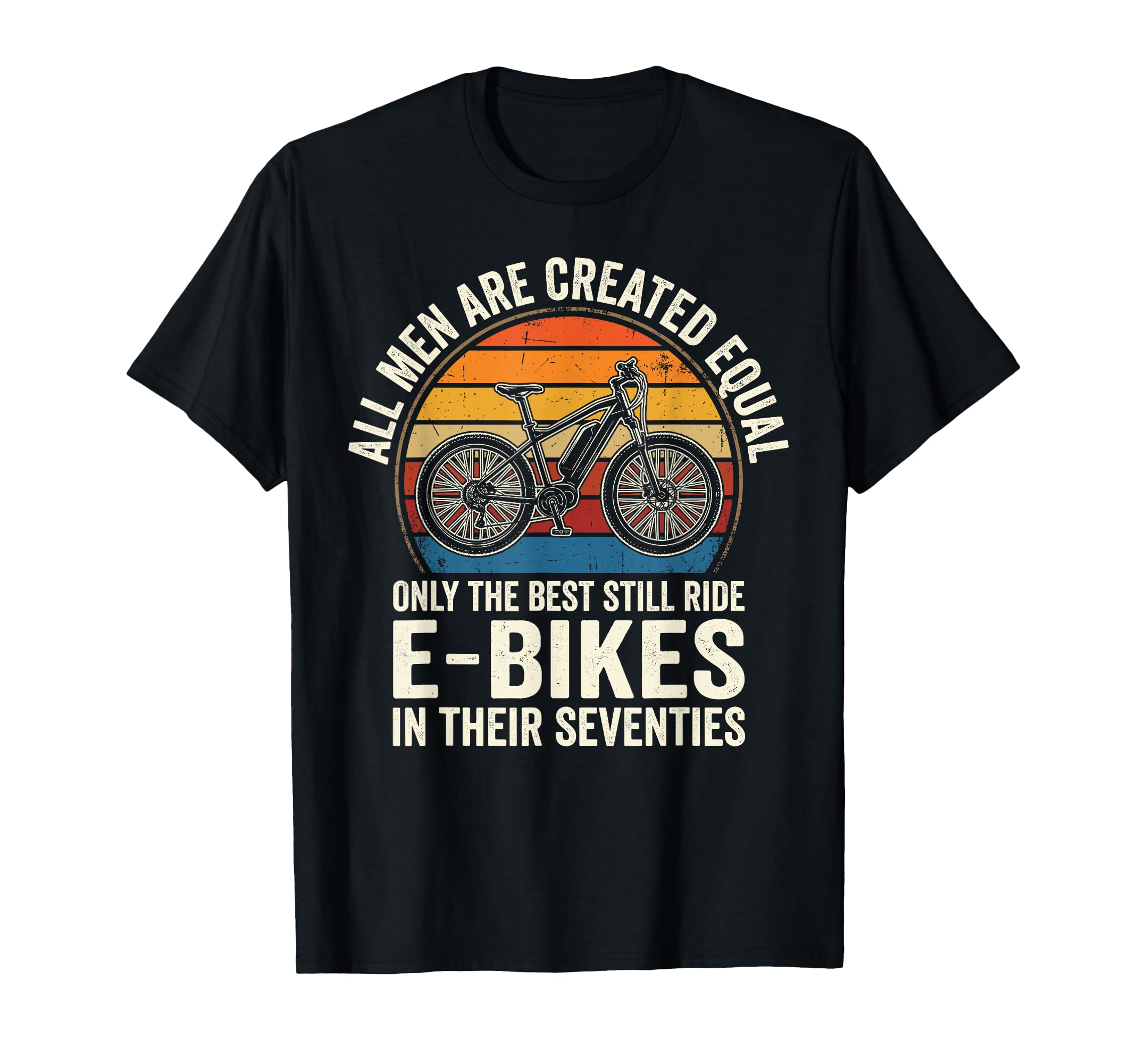 Funny Dad 70Th Birthday Fathers Day E Bike T-Shirt - Unique Graphic Unisex - T-Shirt, Sweatshirt, Hoodie
