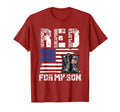 Red Friday My Son Remember Everyone T-Shirt - Novelty Apparel Unisex - T-Shirt, Sweatshirt, Hoodie