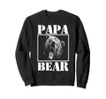 Mens Papa Bear Funny Fathers Day Dad Sweatshirt - Trendy Graphic Men Women - T-Shirt, Sweatshirt, Hoodie