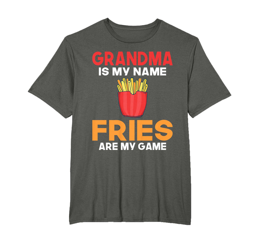 Grandma Is My Name Fries Are My Game T-Shirt - Aesthetic Graphic Unisex - T-Shirt, Sweatshirt, Hoodie