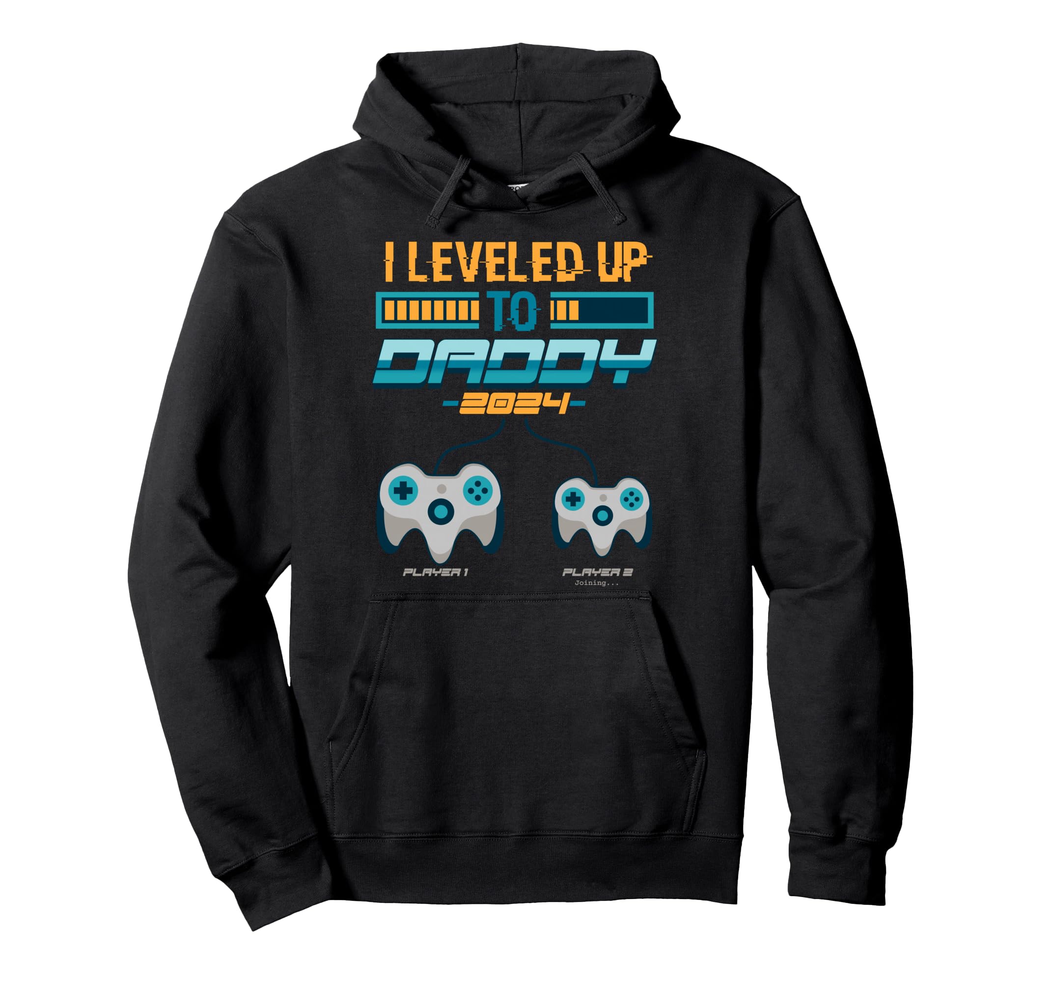 I Leveled Up To Daddy 2024 1St Time New Hoodie - Custom Art Print Unisex - T-Shirt, Sweatshirt, Hoodie
