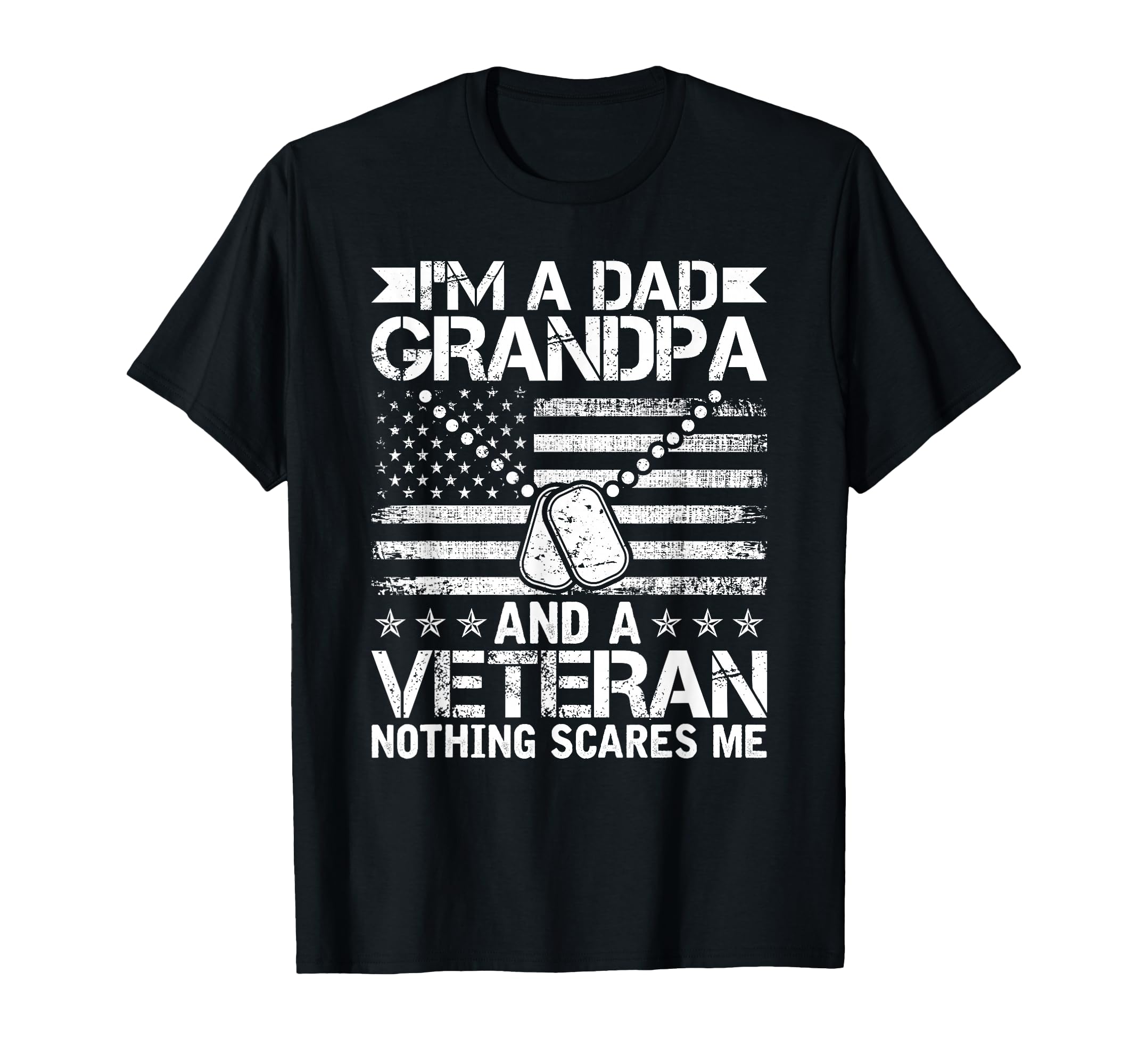 Im Dad Grandpa And Veteran Nothing T-Shirt - Aesthetic Graphic for Adults - T-Shirt, Sweatshirt, Hoodie
