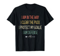 I Protect My Goalie I Am Defense Funny T-Shirt - Novelty Apparel Unisex - T-Shirt, Sweatshirt, Hoodie