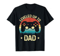 Leveled Up To Dad Video Game Gifts T-Shirt - Aesthetic Graphic Men Women - T-Shirt, Sweatshirt, Hoodie