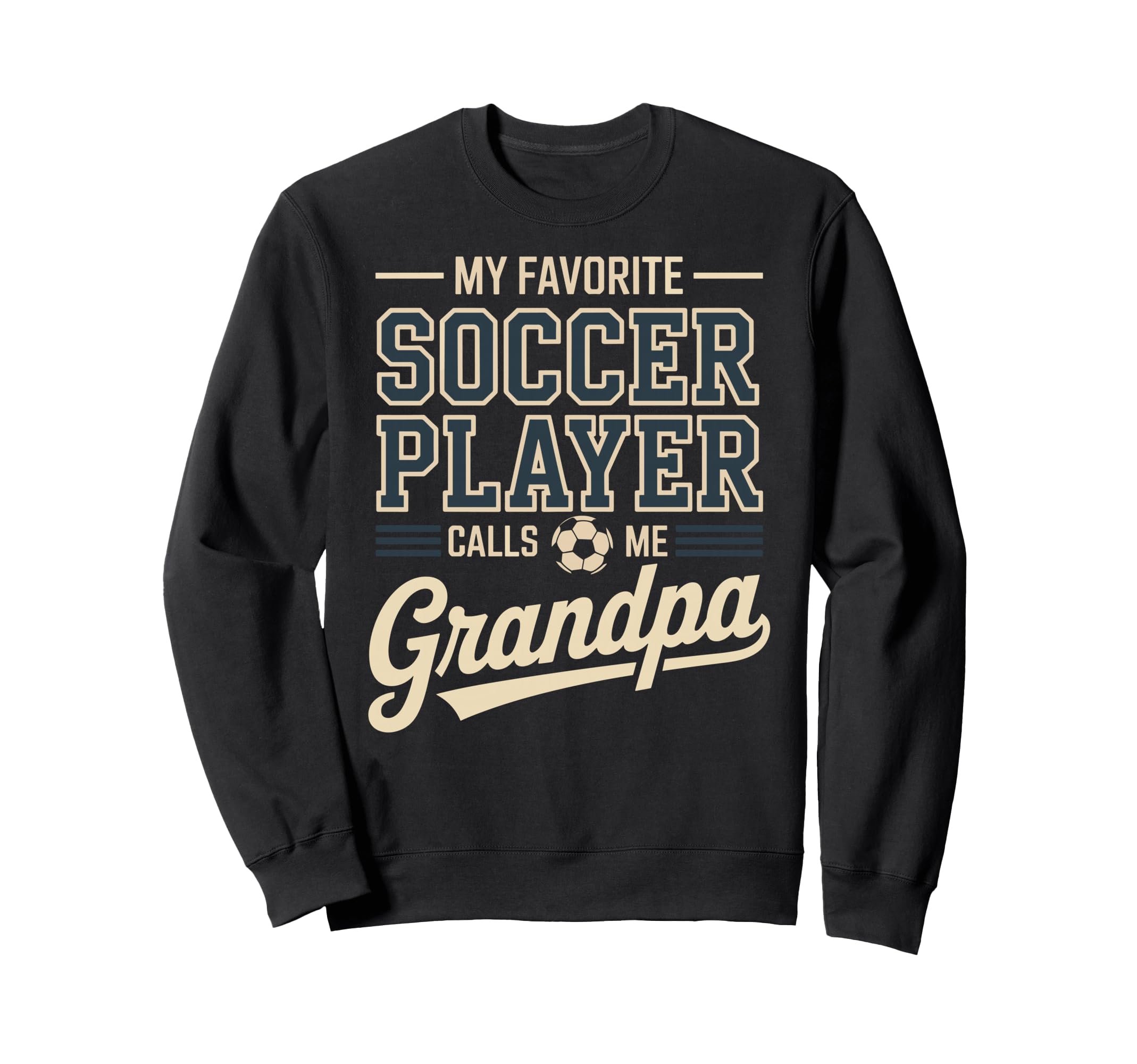 My Favorite Soccer Player Calls Me Sweatshirt - Aesthetic Graphic Unisex - T-Shirt, Sweatshirt, Hoodie