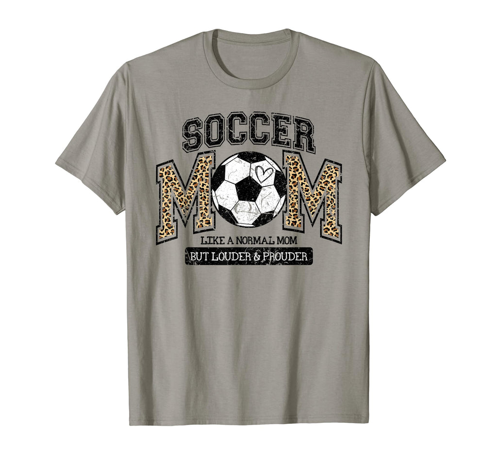 Proud Soccer Mom Funny Soccer T-Shirt - Casual Everyday Wear for Adults - T-Shirt, Sweatshirt, Hoodie