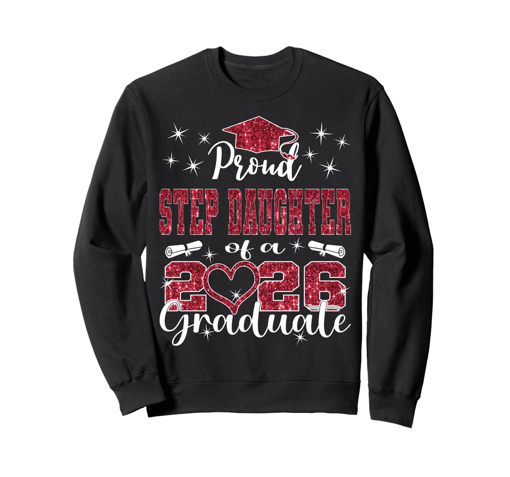 Super Proud Step Daughter 2026 Sweatshirt - Streetwear Style Men Women - T-Shirt, Sweatshirt, Hoodie