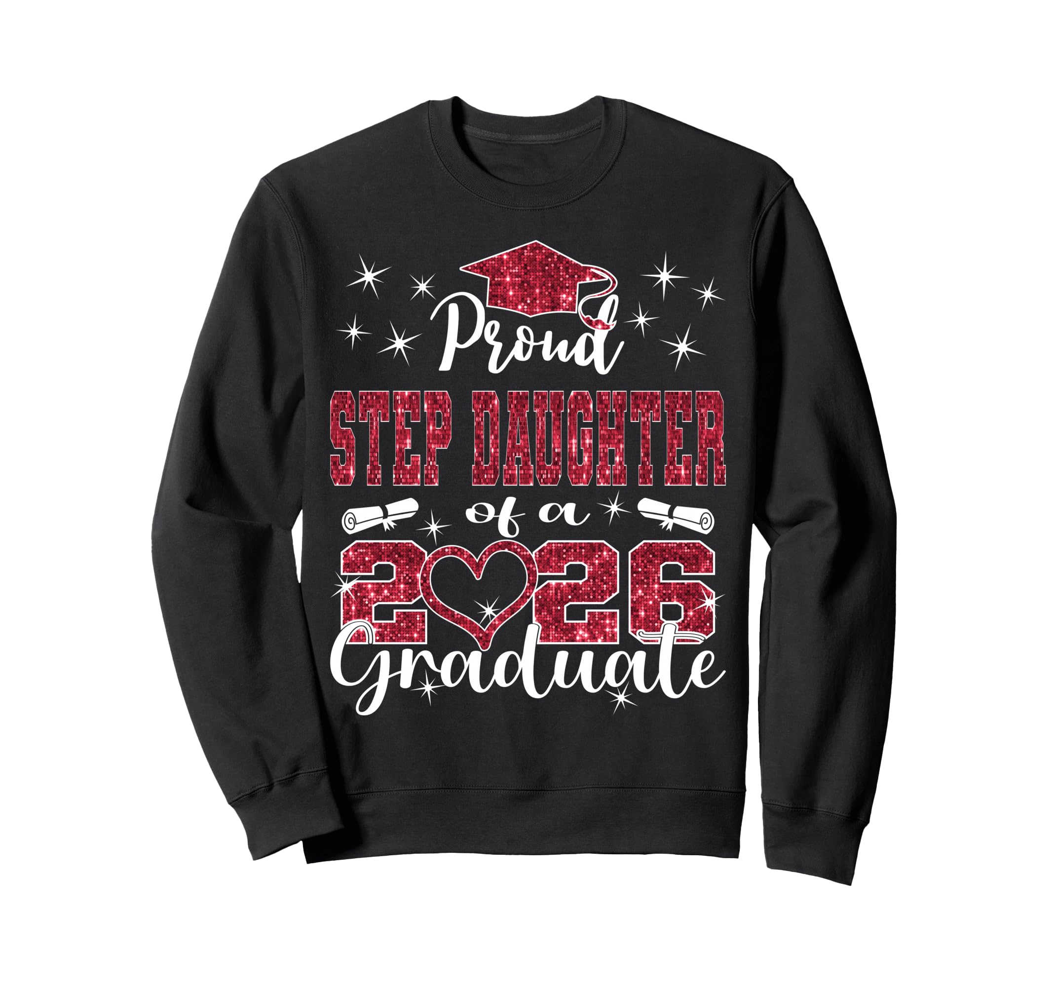 Super Proud Step Daughter 2026 Sweatshirt - Streetwear Style Men Women - T-Shirt, Sweatshirt, Hoodie