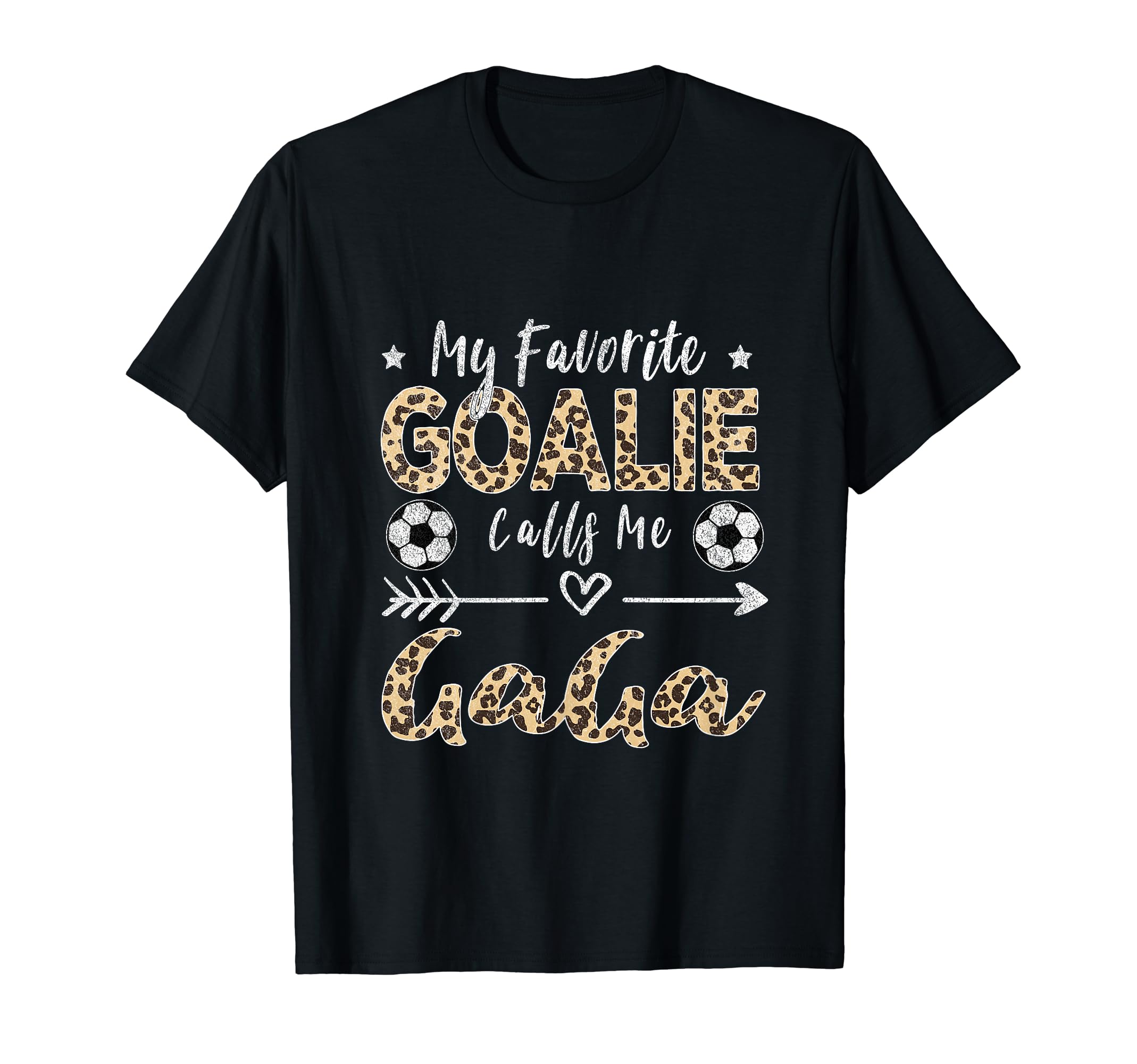 My Favorite Goalie Calls Me Gaga Soccer T-Shirt - Novelty Apparel Unisex - T-Shirt, Sweatshirt, Hoodie