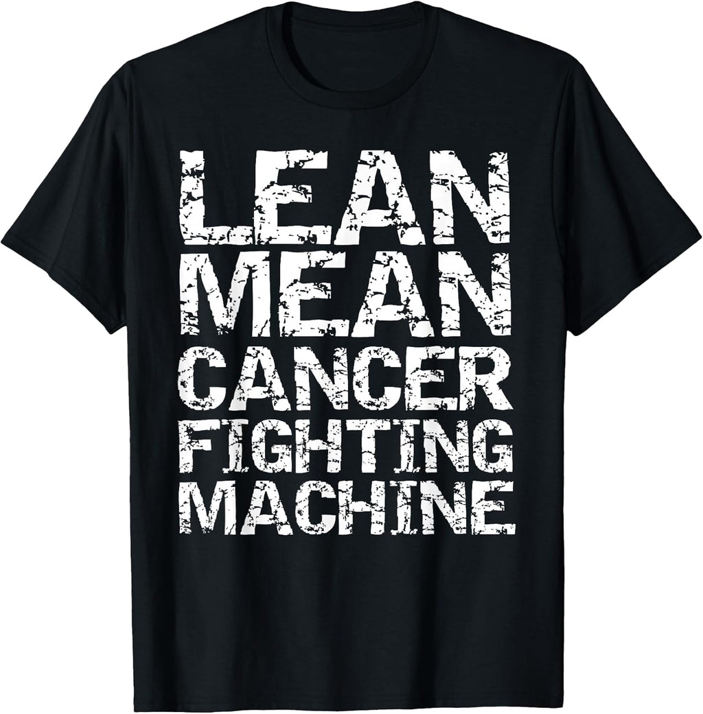 Funny Treatment Gift Quote Lean Mean Cancer Fighting - Adult & Kids T-Shirts, Sweatshirts & Hoodies apparel design preview 1