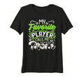 Womens My Favorite Soccer Player T-Shirt - Casual Everyday Wear for Adults - T-Shirt, Sweatshirt, Hoodie
