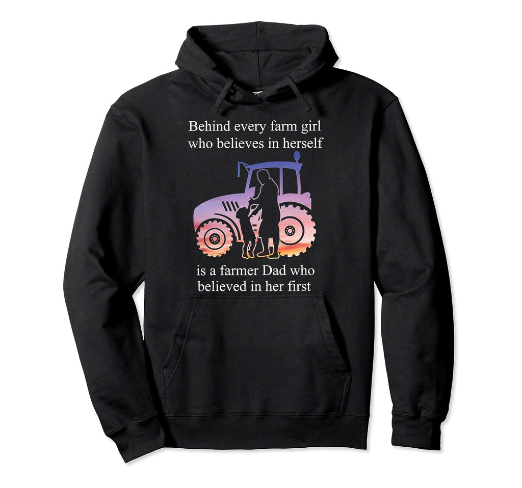 Behind Every Farm Who Believes Is Hoodie - Fun Novelty Design Men Women - T-Shirt, Sweatshirt, Hoodie