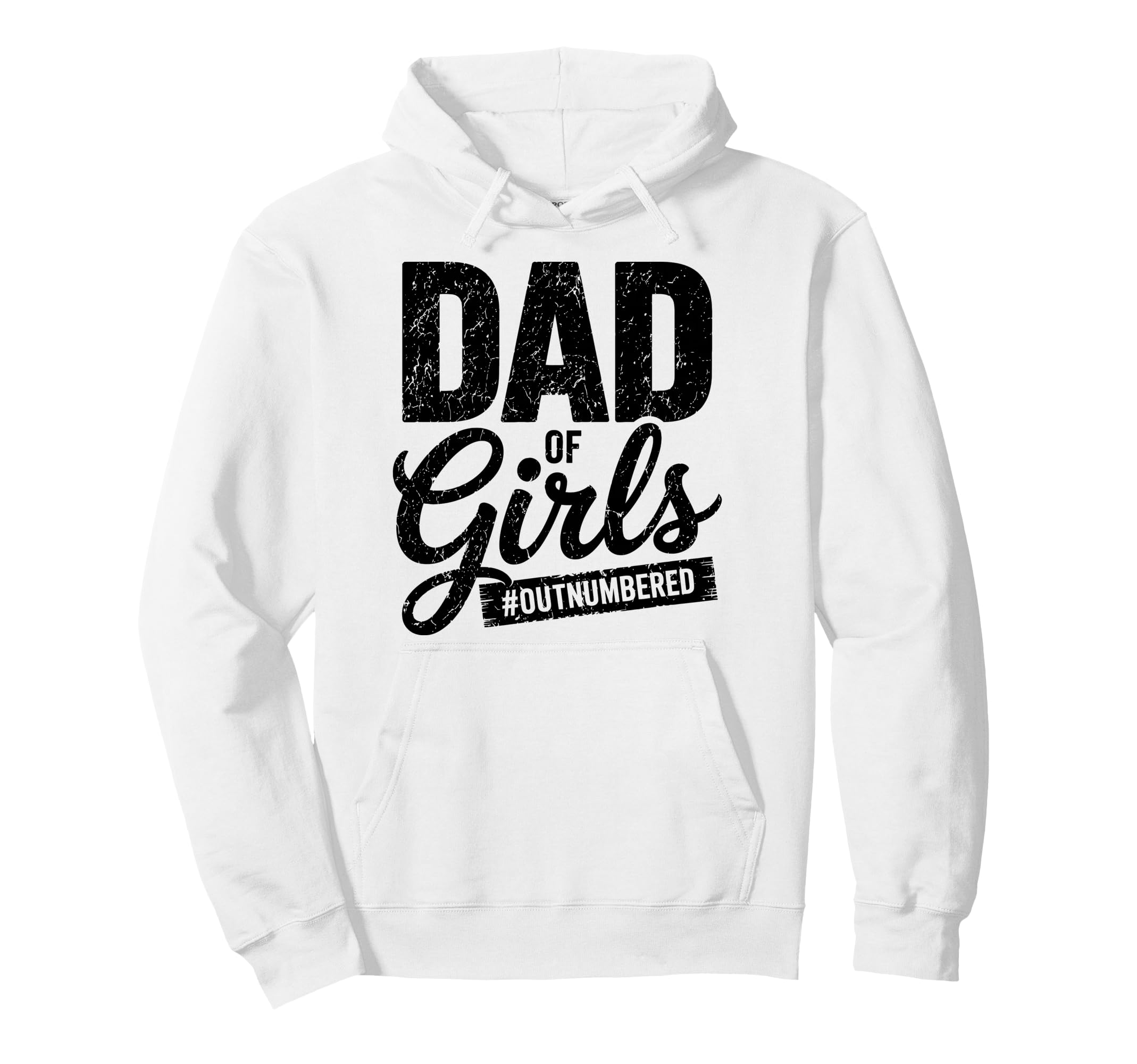 Dad Outnumbered Best Dad Daddy Papa Hoodie - Custom Art Print Men Women - T-Shirt, Sweatshirt, Hoodie