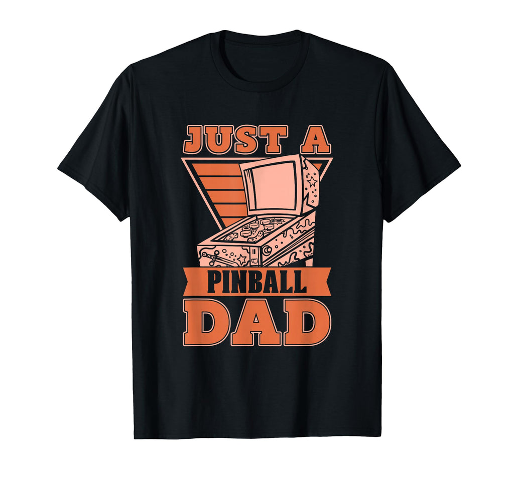 Pinball Machine Arcade Game Just Pinball T-Shirt - Streetwear Style Unisex - T-Shirt, Sweatshirt, Hoodie