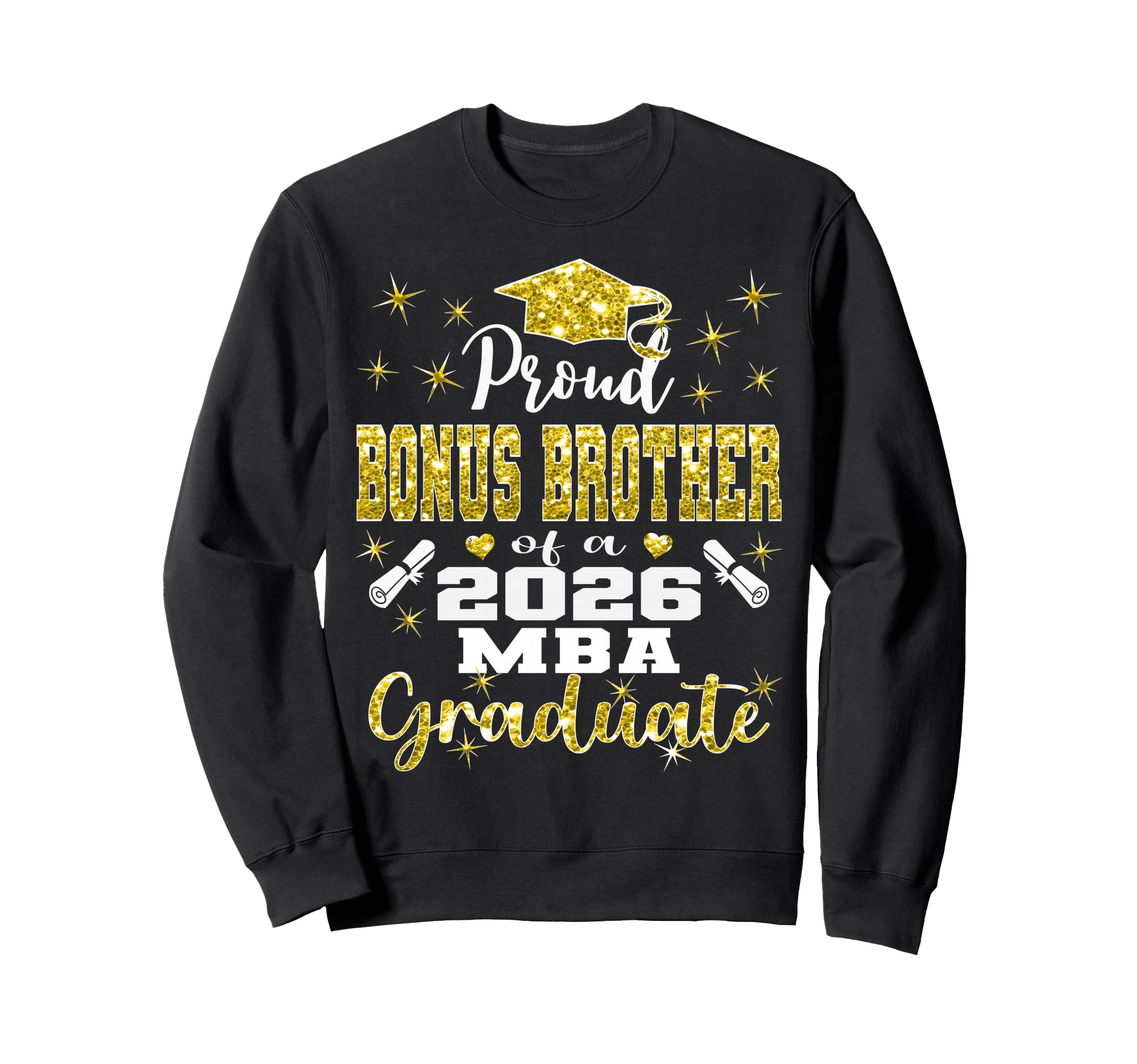 Proud Bonus Brother Class 2026 Mba Sweatshirt - Aesthetic Graphic Unisex - T-Shirt, Sweatshirt, Hoodie