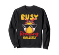 Busy Raising Ballers Softball Mom Sweatshirt - Streetwear Style for Adults - T-Shirt, Sweatshirt, Hoodie