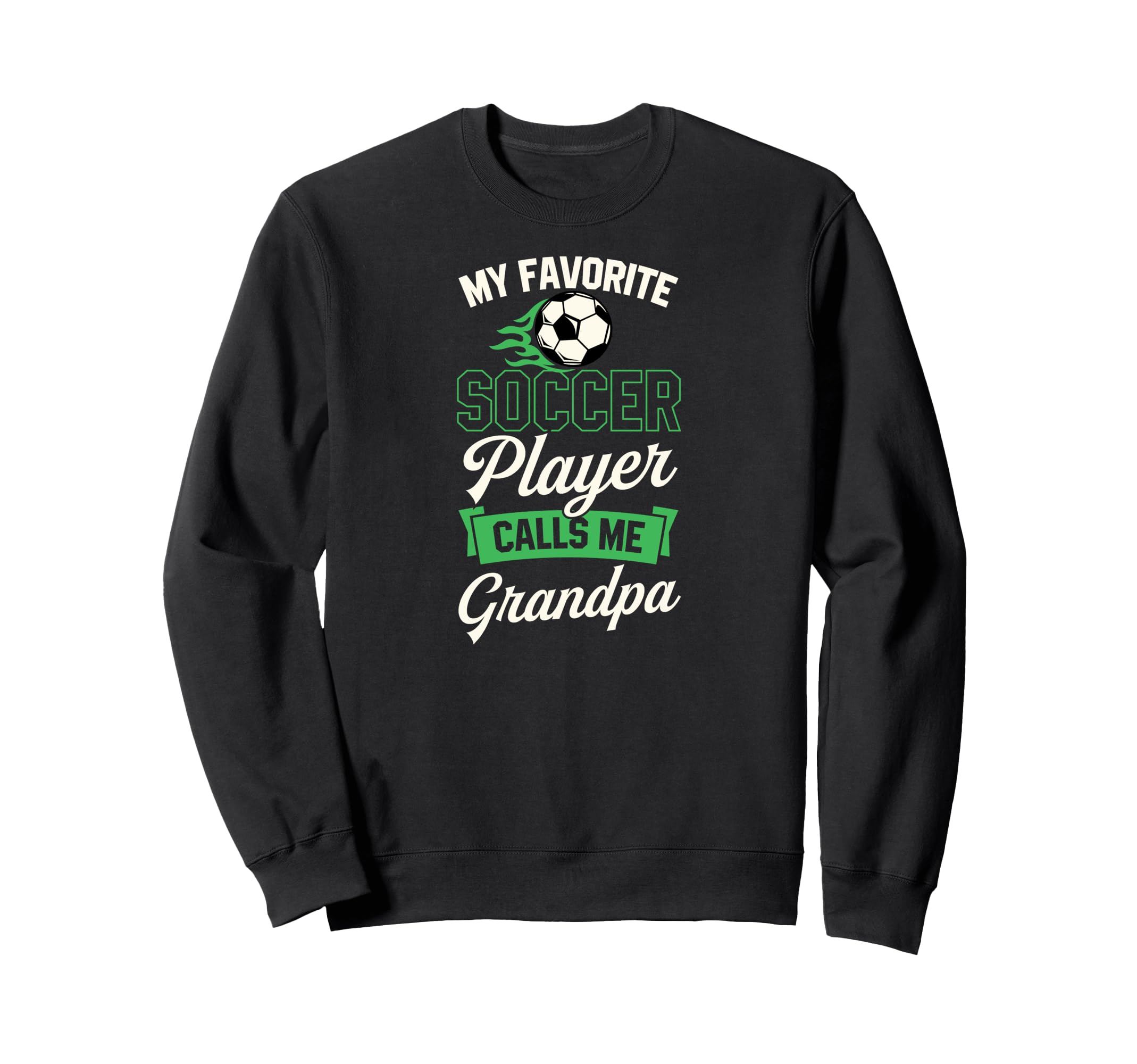 My Favorite Soccer Player Calls Me Sweatshirt - Trendy Graphic Unisex - T-Shirt, Sweatshirt, Hoodie