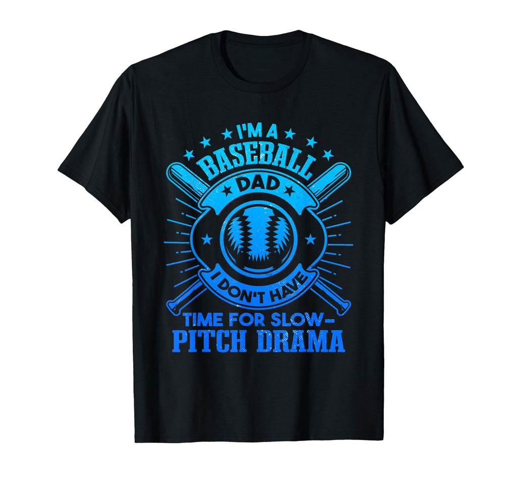 Fathers Day Baseball Im Baseball Dad T-Shirt - Graphic Print Men Women - T-Shirt, Sweatshirt, Hoodie