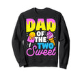Dad Two Sweet Daddy Dad Fathers Sweatshirt - Streetwear Style Men Women - T-Shirt, Sweatshirt, Hoodie