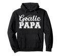 Soccer Goalie Papa Soccer Goalkeeper Hoodie - Aesthetic Graphic Unisex - T-Shirt, Sweatshirt, Hoodie