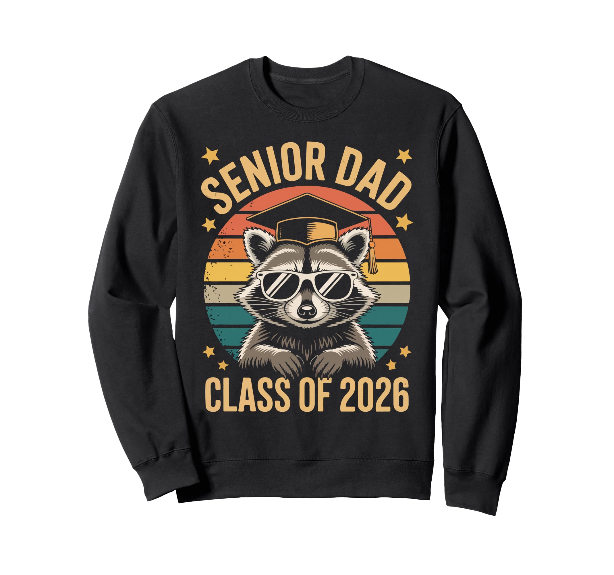 Senior Dad Class 2026 Funny Sweatshirt - Custom Art Print Men Women - T-Shirt, Sweatshirt, Hoodie