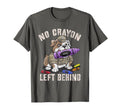 Proud No Crayon Left Behind Officer T-Shirt - Streetwear Style Men Women - T-Shirt, Sweatshirt, Hoodie