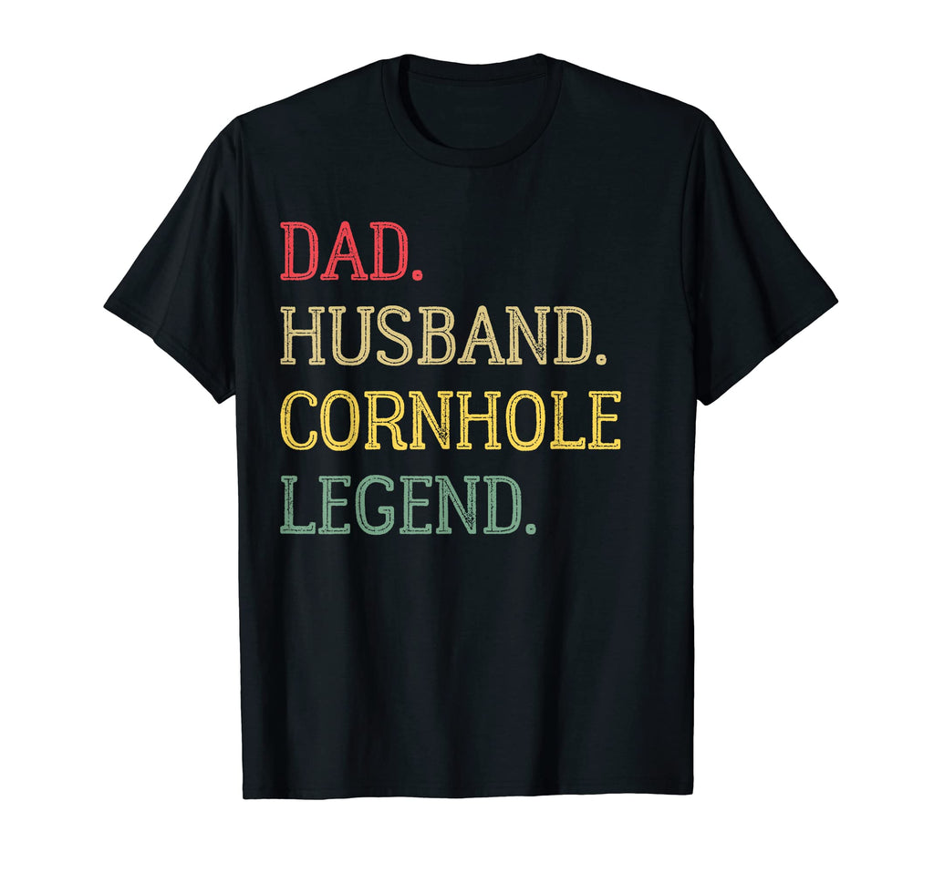 Dad Husband Cornhole Legend T-Shirt - Casual Everyday Wear for Adults - T-Shirt, Sweatshirt, Hoodie