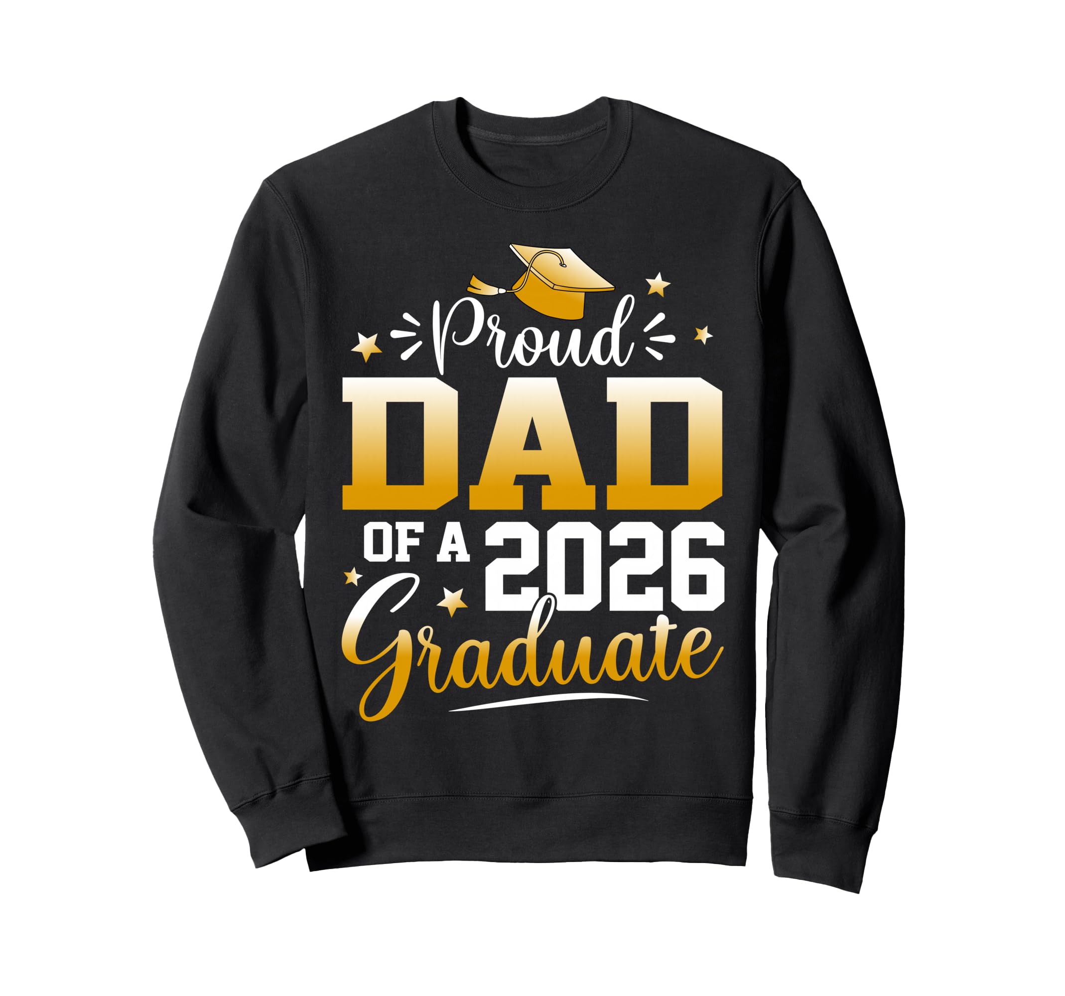 Proud Dad 2026 Graduate Senior Sweatshirt - Minimalist Print for Adults - T-Shirt, Sweatshirt, Hoodie