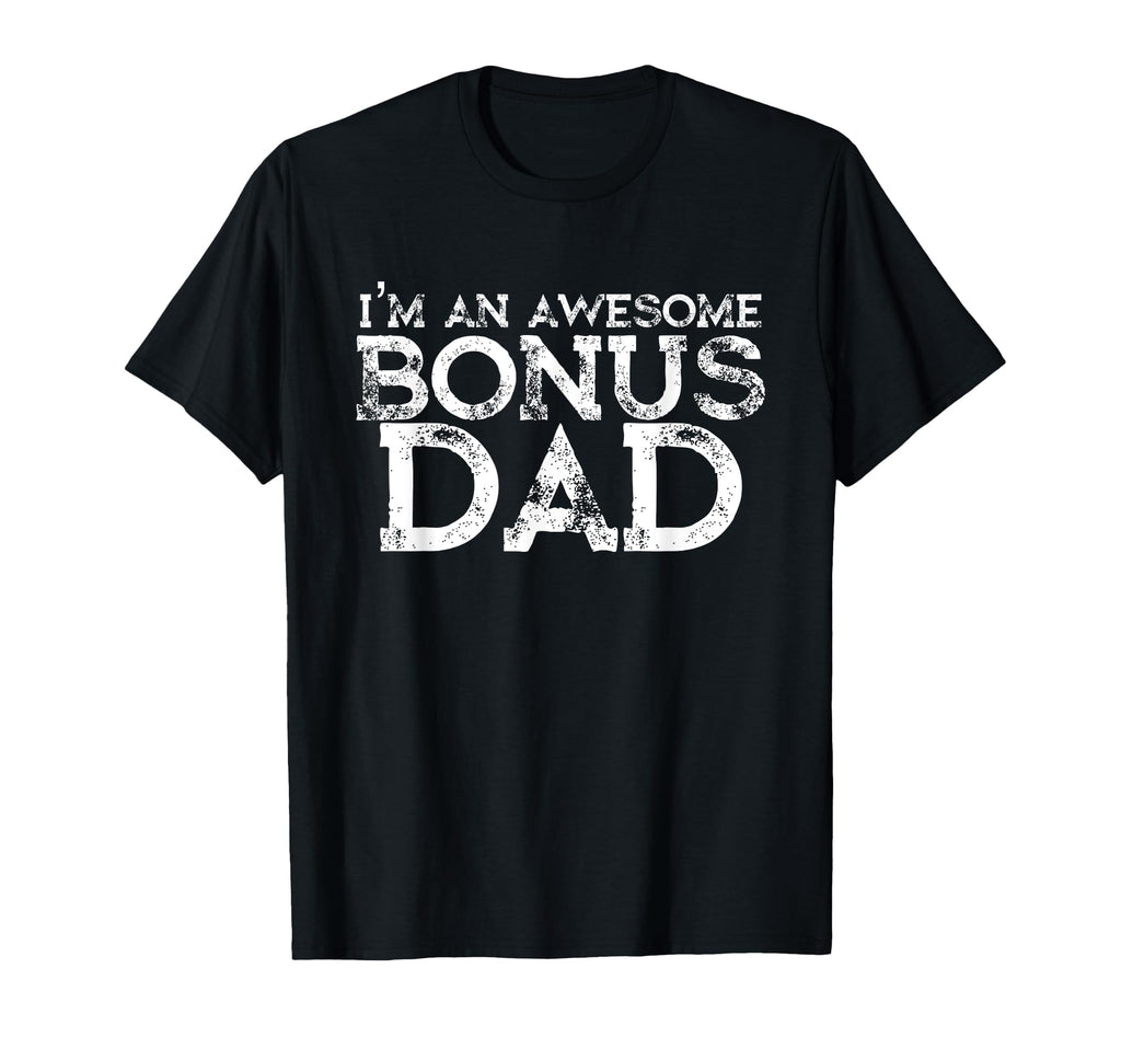 Stepdad Bonus Dad Fathers Day Gifts From T-Shirt - Custom Art Print Unisex - T-Shirt, Sweatshirt, Hoodie