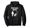 Position Open Single Dad Single Parent Hoodie - Trendy Graphic Men Women - T-Shirt, Sweatshirt, Hoodie