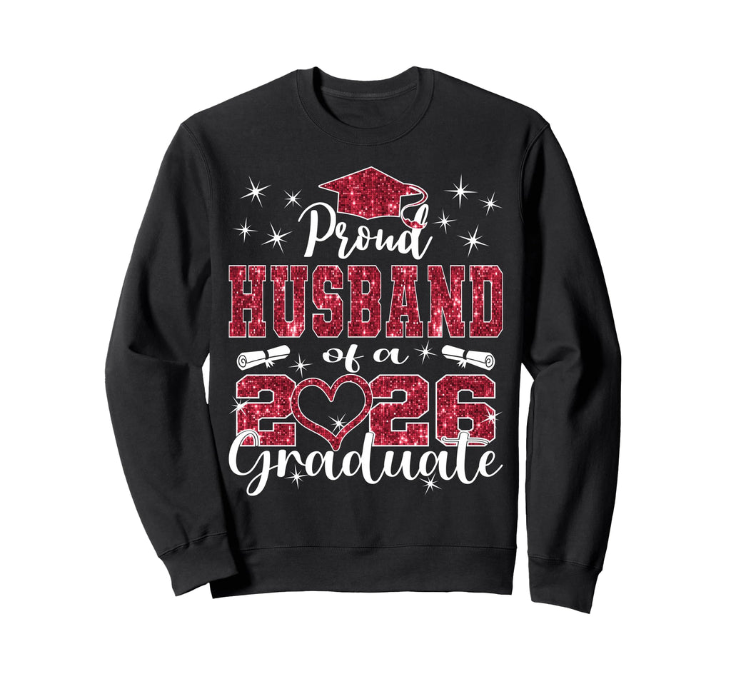 Super Proud Husband 2026 Graduate Sweatshirt - Graphic Print Unisex - T-Shirt, Sweatshirt, Hoodie