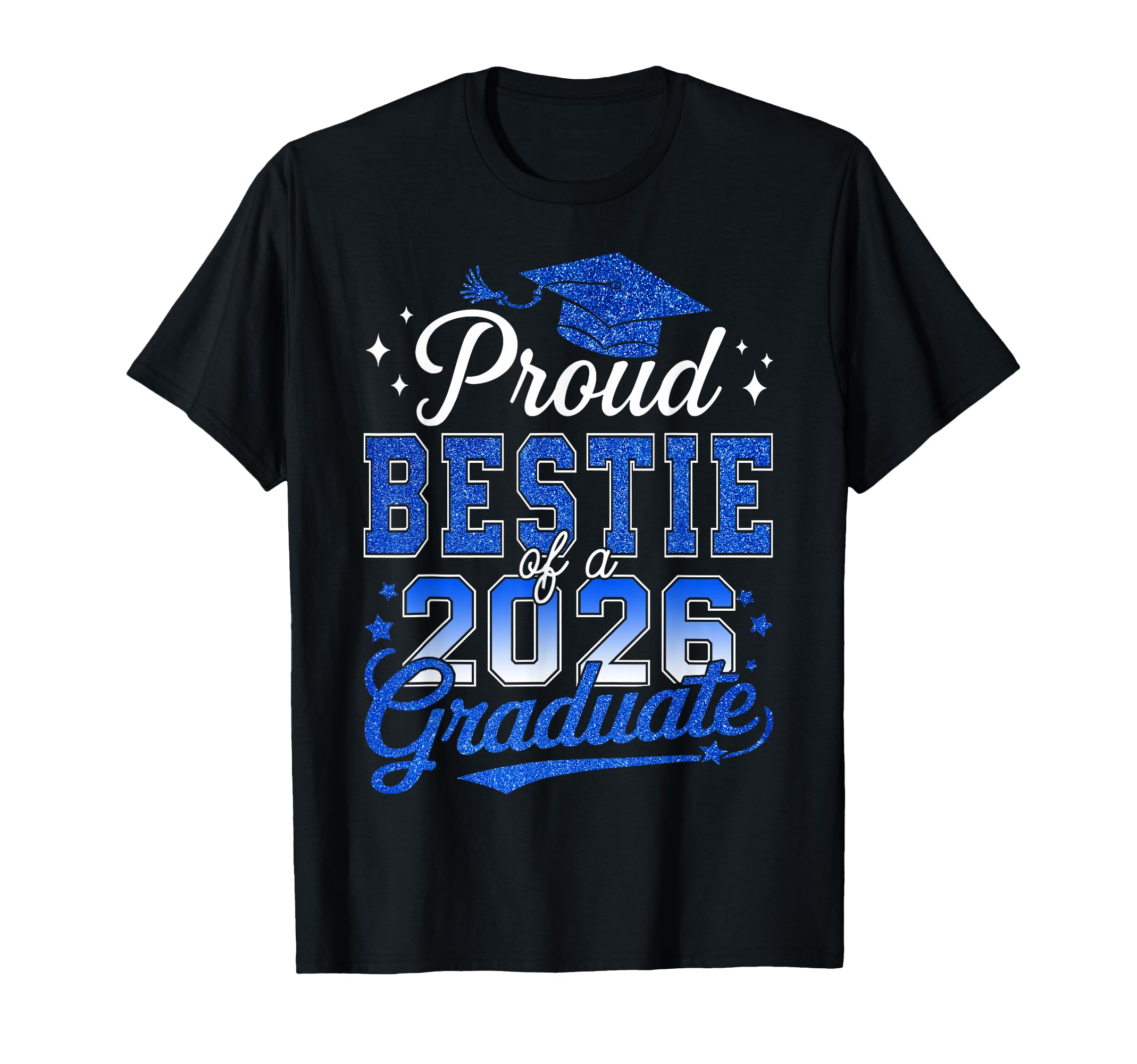 Proud Bestie 2026 Graduate College T-Shirt - Trendy Graphic for Adults - T-Shirt, Sweatshirt, Hoodie