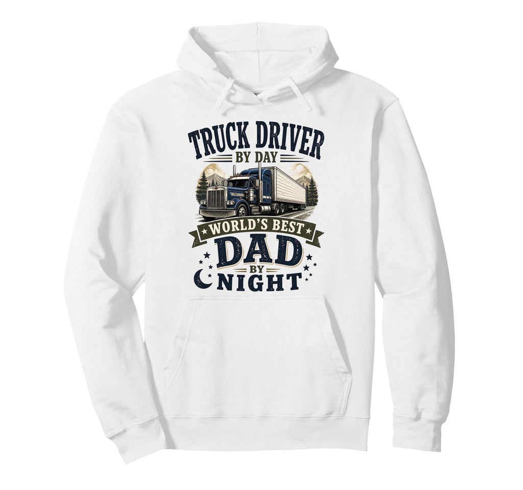 Truck Driver Day Worlds Best Dad Night Hoodie - Aesthetic Graphic Unisex - T-Shirt, Sweatshirt, Hoodie