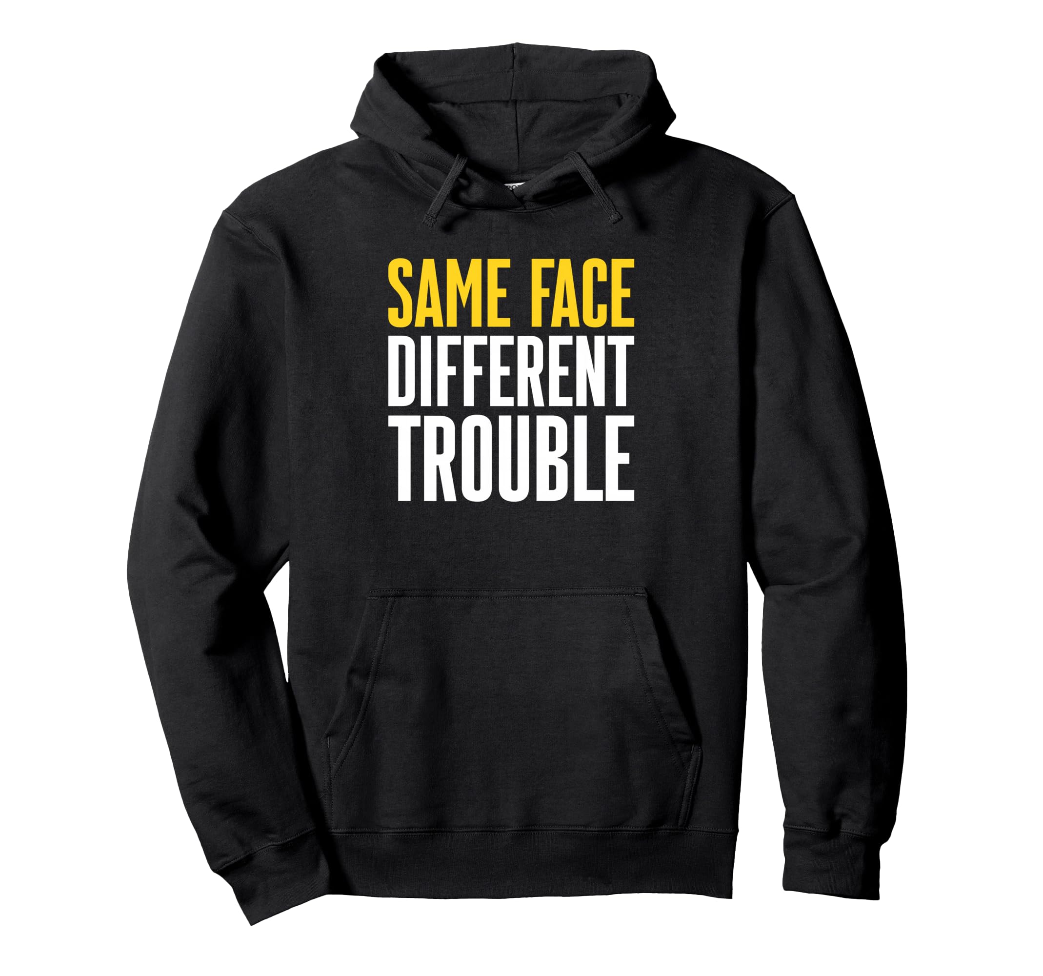 Same Face Different Trouble Twin Daddy Hoodie - Streetwear Style for Adults - T-Shirt, Sweatshirt, Hoodie