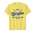 Funny Golf Golfing Talk Birdie To Me T-Shirt - Streetwear Style for Adults - T-Shirt, Sweatshirt, Hoodie