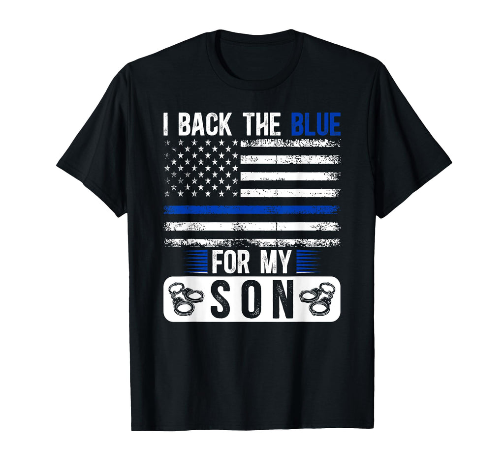 I Back Blue Police Dad Police T-Shirt - Fun Novelty Design Men Women - T-Shirt, Sweatshirt, Hoodie