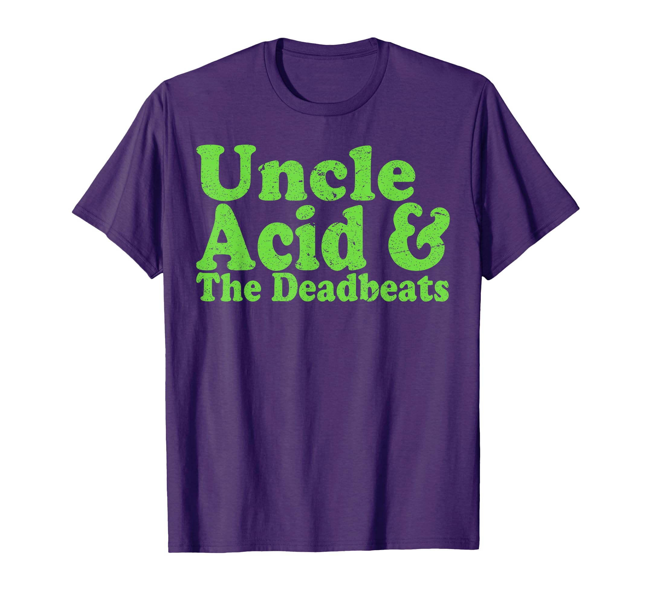 Funny Uncle Acid Deadbeats T-Shirt - Casual Everyday Wear Unisex - T-Shirt, Sweatshirt, Hoodie