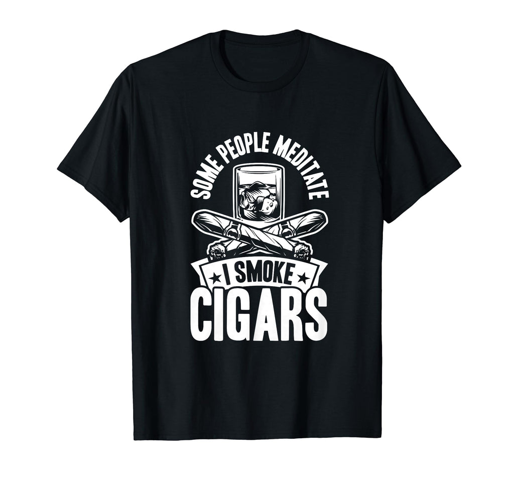 Some People Meditate I Smoke T-Shirt - Casual Everyday Wear Men Women - T-Shirt, Sweatshirt, Hoodie