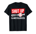Baseball Shut Up Im Doing Game Changer T-Shirt - Graphic Print Men Women - T-Shirt, Sweatshirt, Hoodie