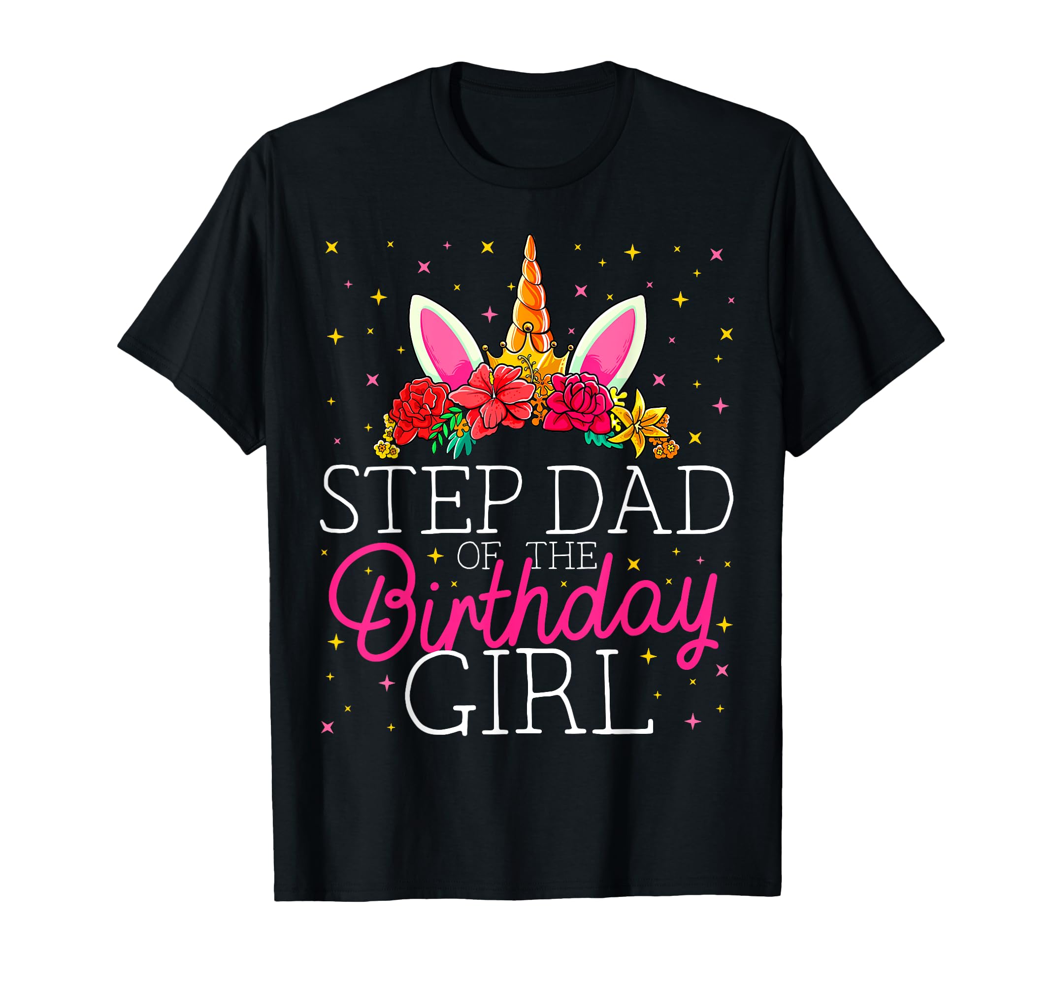Step Dad Birthday Unicorn Matching T-Shirt - Minimalist Print for Adults - T-Shirt, Sweatshirt, Hoodie