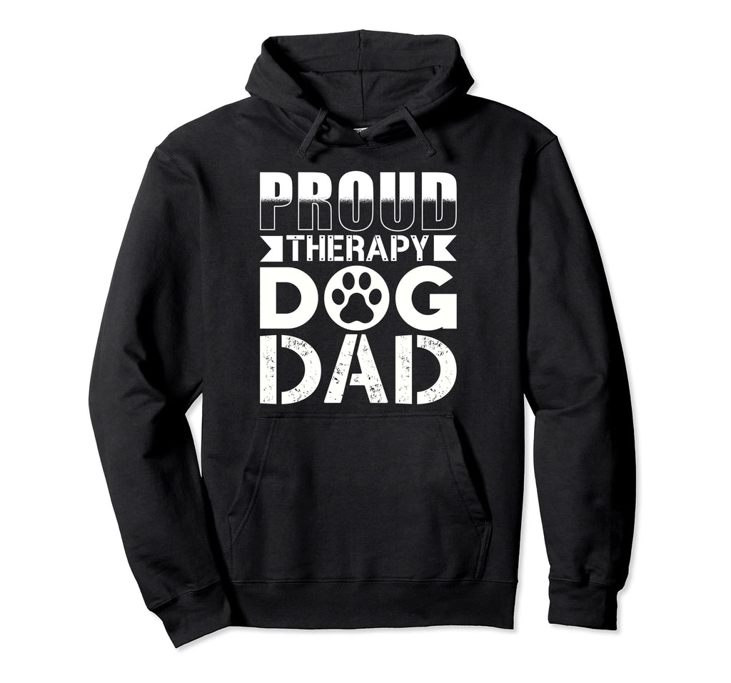 Therapy Dog Therapy Dog Dad Hoodie - Minimalist Print Men Women - T-Shirt, Sweatshirt, Hoodie